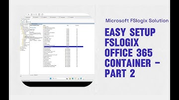 MS FSlogix Part 2: How to Configure ODFC Container for roaming profile solution on server 2025