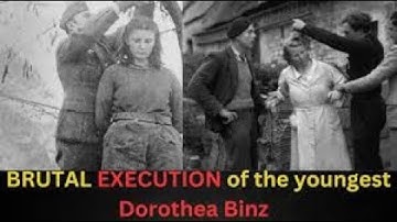 Dorothea Binz — THE BRUTAL EXECUTION of the youngest concentration camp guard