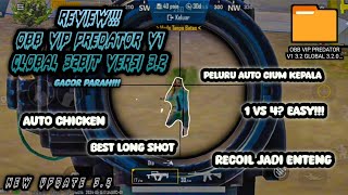 NEW UPDATE 3.2‼️ REVIEW OBB VIP PREDATOR V1 32BIT VERSION - PELURUNYA AUTO LENGKET KE MUSUH