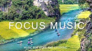 Focus Music For Work And Studying - Background Music For Concentration, Study Music, Thinking Music