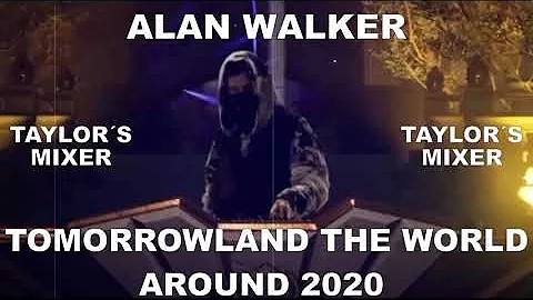 Alan Walker - LIVE @ Tomorrowland Around The World 2020 (Remake) ​| Taylor´s Mixer
