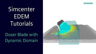 EDEM Material Modelling: Dozer Blade with Dynamic Domain