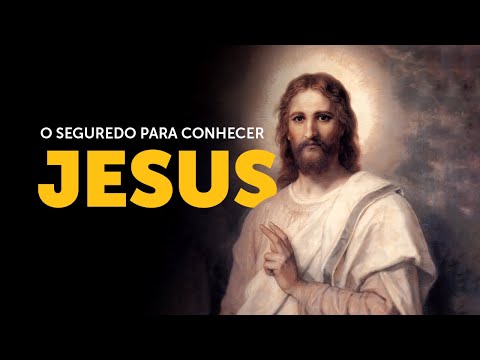 Pregação Seleta | O segredo para conhecer Jesus