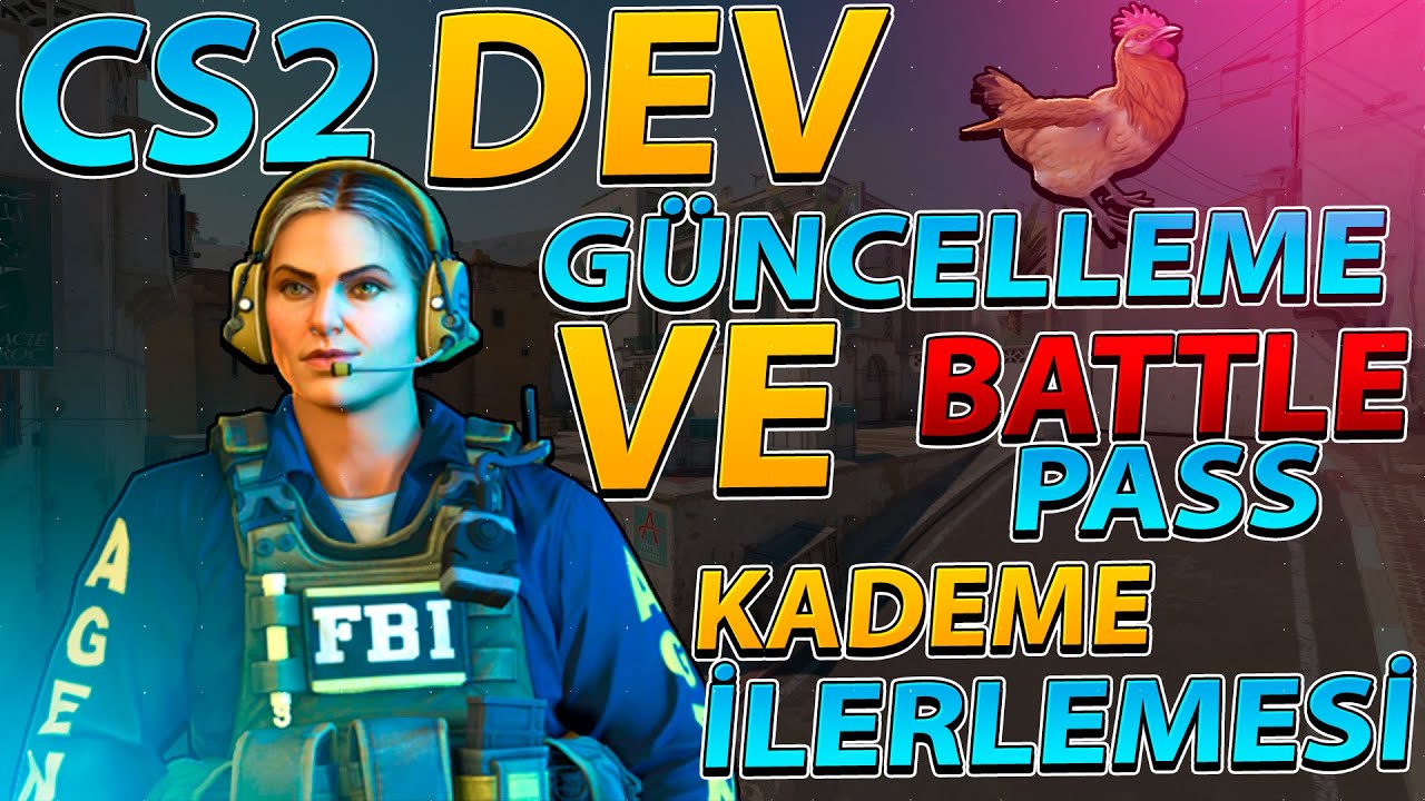 CS 2 DEV GÜNCELLEMELER VE BATTLE PASS YouTube