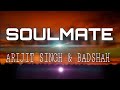 Soulmate(lyrics) |Badshah, Arijit Singh Slowed Reverb|Lo-fi Version #arijitsingh #soulmate #slowed