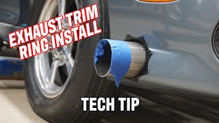Exhaust Trim Ring Install Technique, Get it Right EVERYTIME: Tech Tip Tuesday