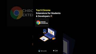 Top 5 Chrome Extensions for Students & Developers #chromeextensions #coding #website