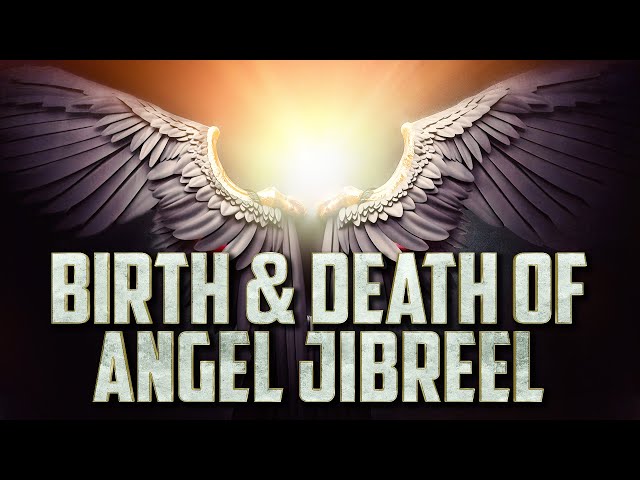 [Emotional] Birth & Death Of Angel Jibreel 👼 class=