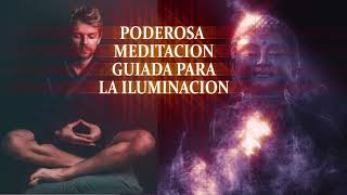 LA MEDITACION GUIDA MAS PODEROSA PARA ILUMINARTE 🌞