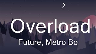 Future, Metro Boomin - Overload  | Music Lennox