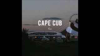 Cape Cub- Lifeline  (6am EP 2016)