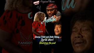 Anita original Cover George Telek And John Wong  shortss shortsfeed