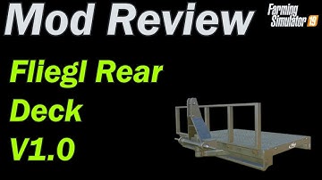 Mod Review - Fliegl Rear Deck