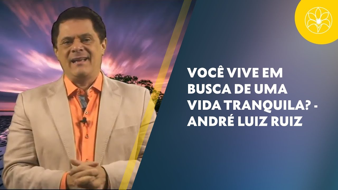 espiritismo em ingles Você vive em busca de uma vida tranquila? | André Luiz Ruiz (15/02/2018)