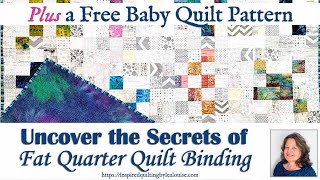 Uncover the Secrets of Fat Quarter Quilt Binding | Lea Louise Quilts