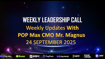 Weekly Updates with POP Max CMO Mr. Magnus | 24 September 2025