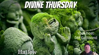 Divine Thursday Hallow