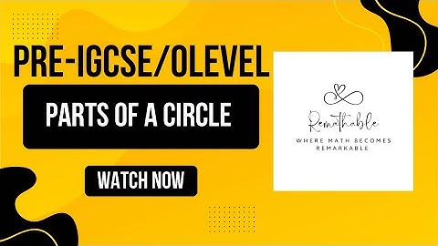 Parts of a Circle Explained
