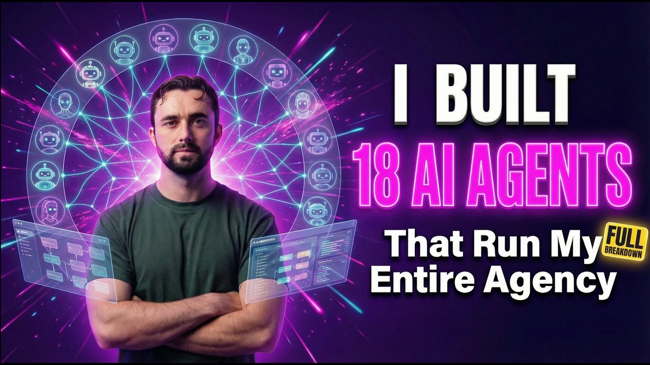 I Built 18 AI Agents That Run My Entire Agency (Full Breakdown) - YouTube
