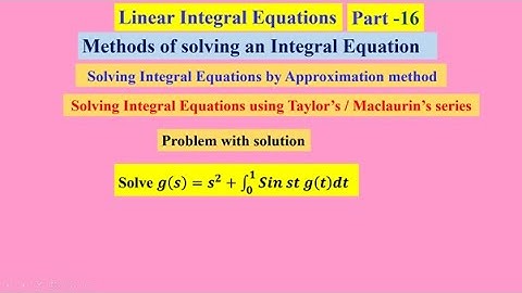Linear Integral Equations  16 , #linearintegralequations ,   #MethodsofsolvinganIntegralEquation ,