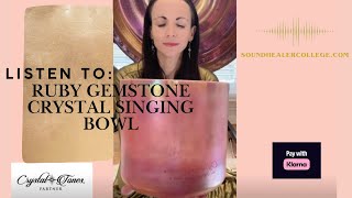 Listen to this Ruby Platinum Alchemy™ Crystal Tones Singing Bowl with SoundHealerCollege.com