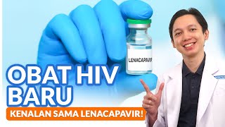 Harapan Baru bagi Penderita HIV, Lenacapavir, Obat HIV yang Cukup Disuntik 2 Kali Setahun