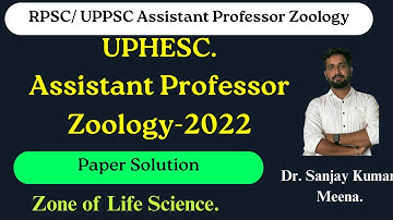 UPHESC Assistant Professor ZOOLOGY 2022.Paper Solution.#uphescassistantprofessor #uppsc#rpsczoology