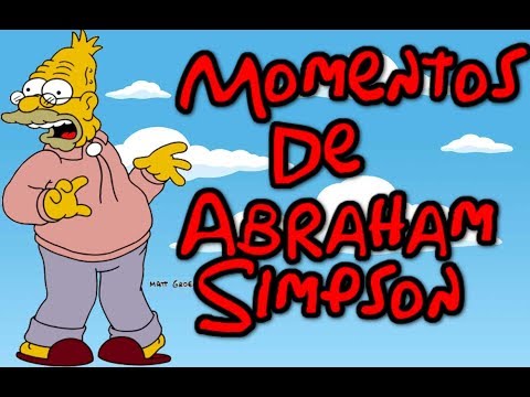 Los Mejores Momentos De Abraham Simpson