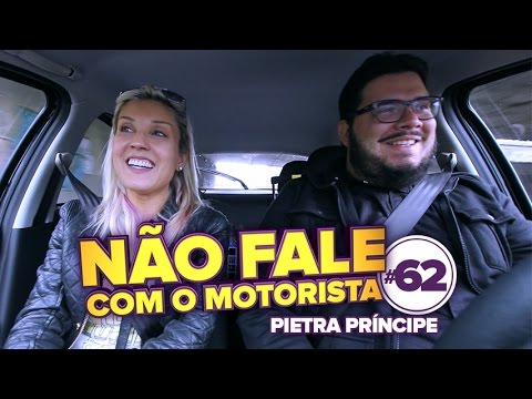 Não Fale com o Motorista #62 – Pietra Príncipe