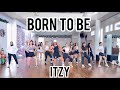 Itzy  born to be  dwj  jay choreography