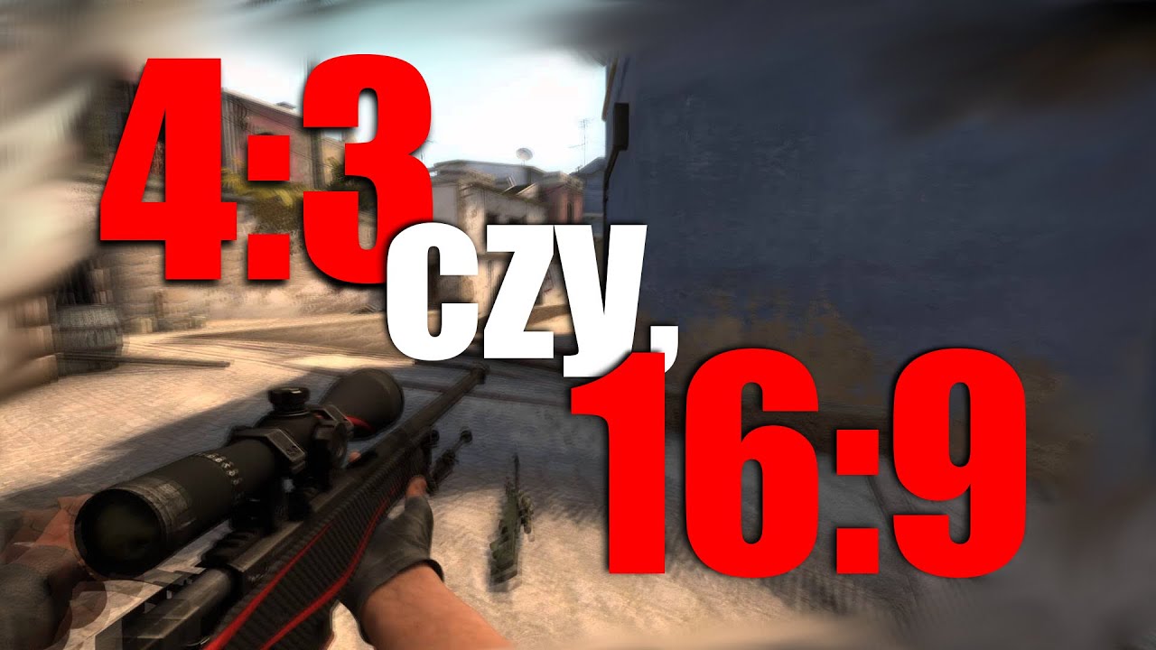 CS:GO | 4:3 czy 16:9 - Moje odczucia - YouTube