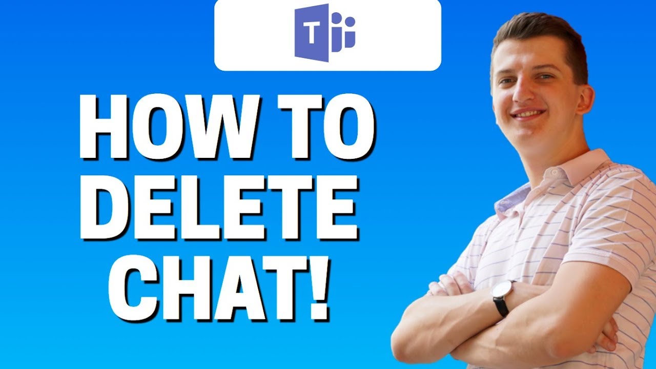 How To Delete Chat/Conversation In Microsoft Teams