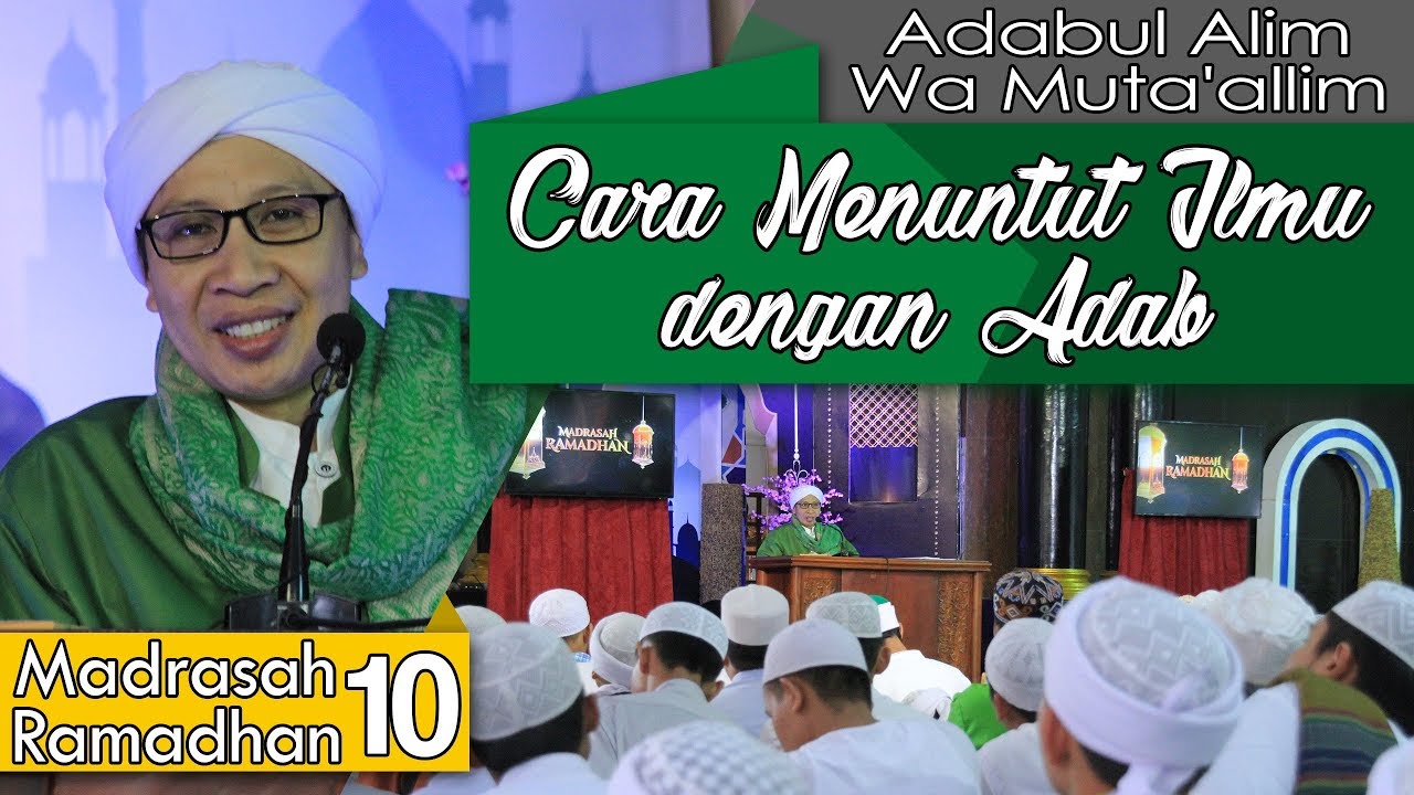 Adab Santri Dengan Ilmu Yang Dipelajari| Buya Yahya | Adabul Alim Wa Muta'alim| 10 Ramadhan 1439 H