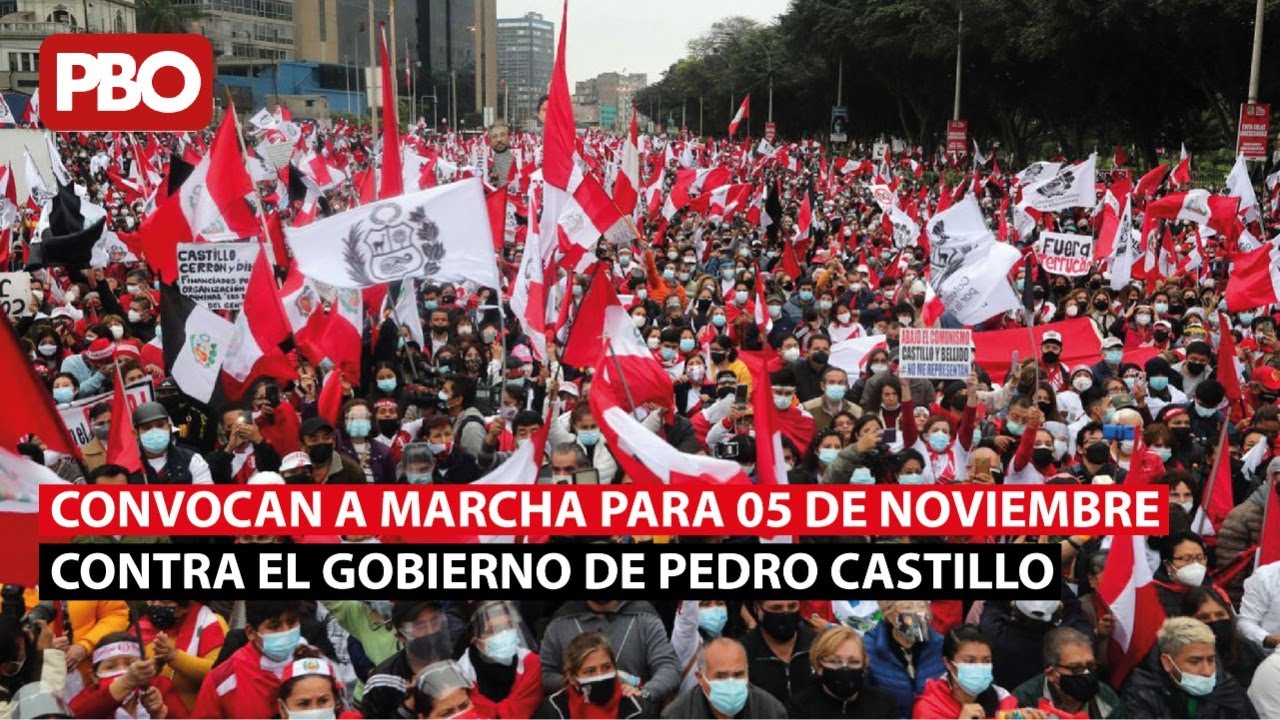 Convocan a marcha para 05 de noviembre contra el gobierno de Pedro ...