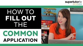 How to Fill Out The Common App: the Application and Activities sections EXPLAINED!!