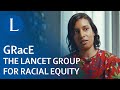 Grace  the lancet group for racial equity