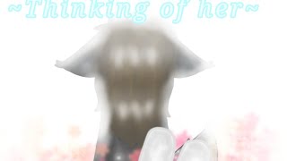 Thinking of her .:meme+gift:.