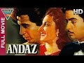 Andaz Hindi Full Movie HD || Dilip Kumar, Raj Kapoor, Nargis || Hindi Movies