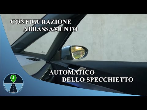 Tutorial - Come settare lo specchietto automatico in retromarcia.