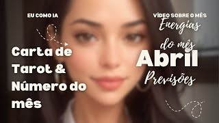 ⚠️ Previsão Mês de Abril - Qual o número do mês e Tarot 🔮 para todos. O que esperar ❓
