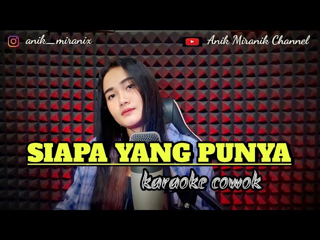 SIAPA YANG PUNYA - karaoke cowok duet dangdut koplo class=