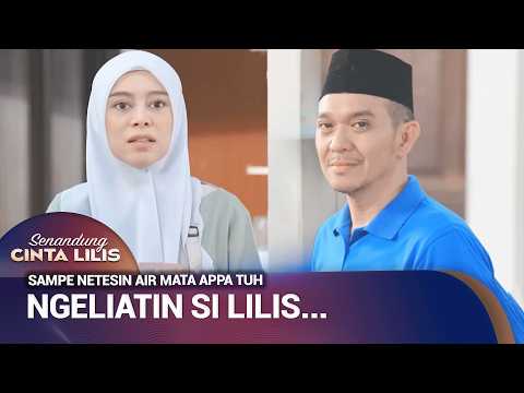 APPA UDAH KANGEN BERAT SAMA SI MAMA | Senandung Cinta Lilis Eps 4 (1/4)