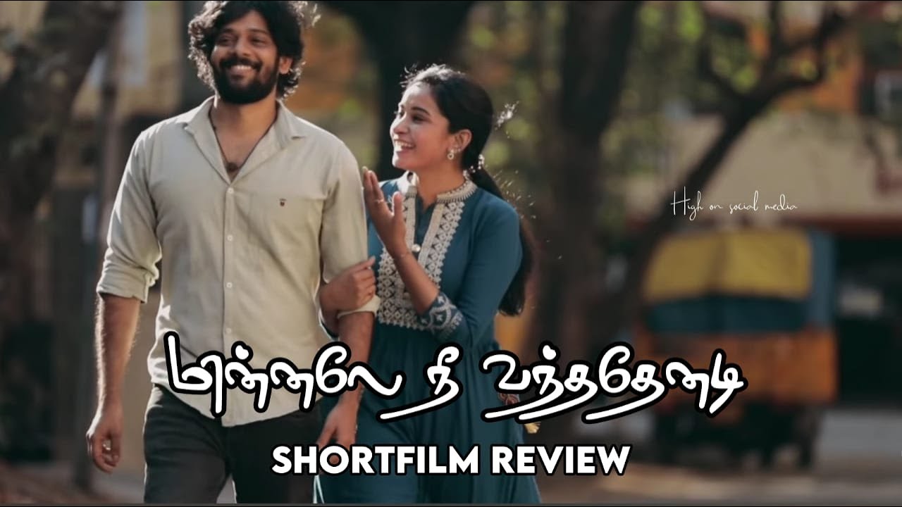 Download Minnale Nee Vanthathenadi || Tamil Shortfilm Review || 100% Love || Awesome Machi ||