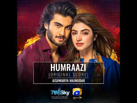Humraazi (Original Soundtrack), Aishwarya Majmudar | Ruposh Movie OST | Haroon Kadwani, Kinza Hashmi