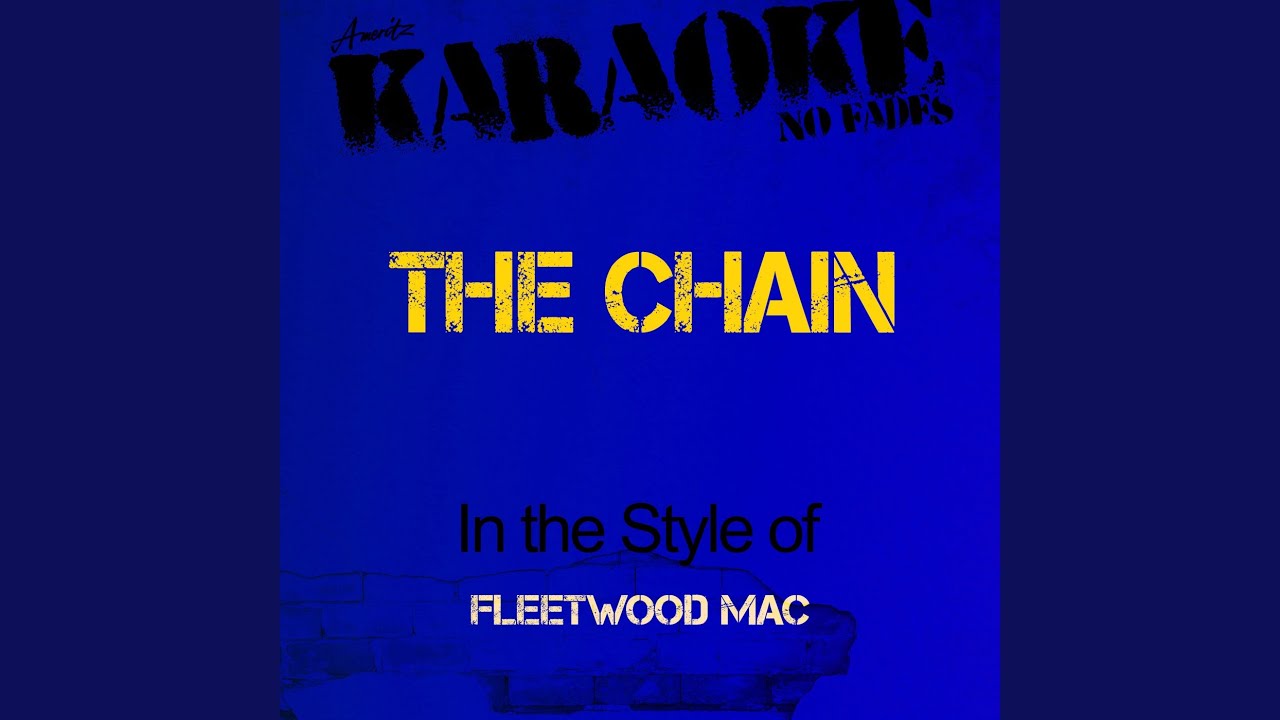 The Chain (In the Style Fleetwood Mac) (Karaoke Version) YouTube
