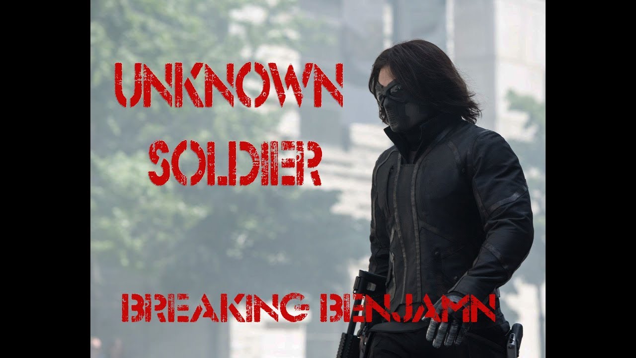 BUCKY BARNES |UNKNOWN SOLDIER BREAKING BENJAMIN