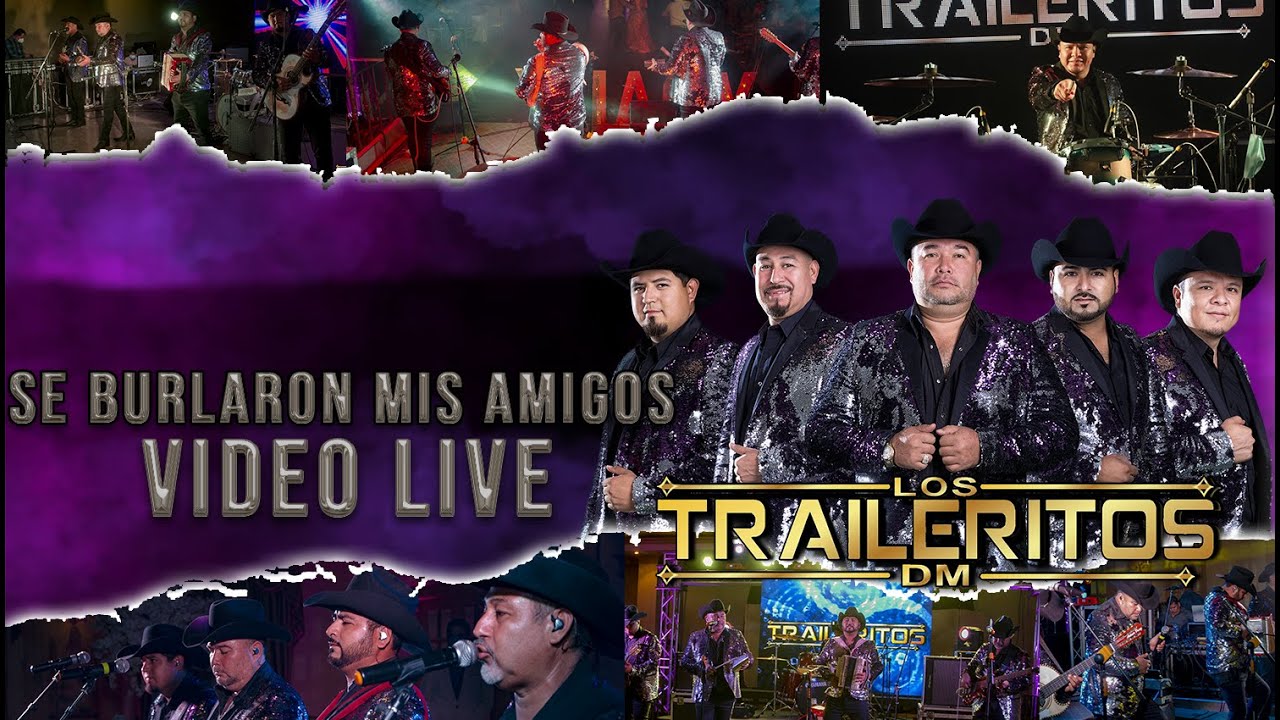 Los Tráileritos Dm - Se Burlaron Mis Amigos - YouTube