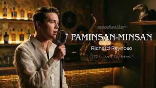 Paminsanminsan  Richard Reynoso  Jazz Cover reimagined