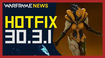 All Changes & Fixes with Warframe Hotfix 30.3.1