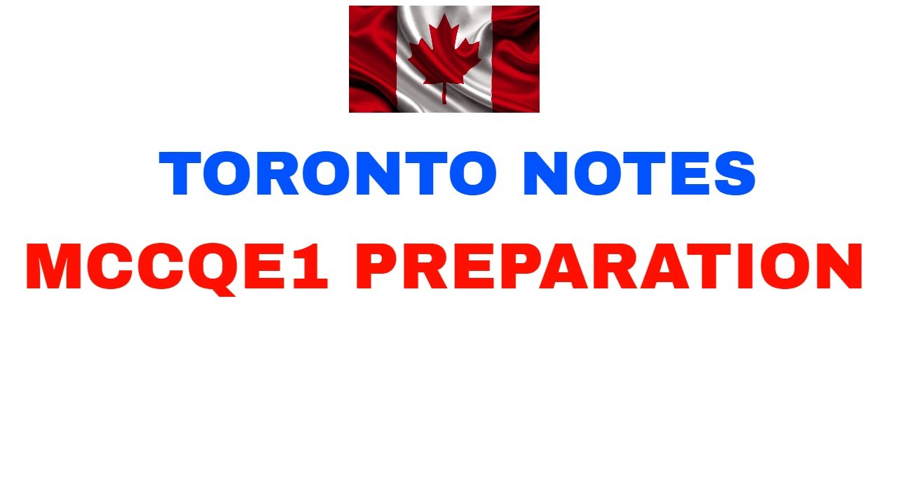 HOW TO STUDY TORONTO NOTES/MCCQE1 PREPARATION/MEDICAL COUNCIL OF CANADA